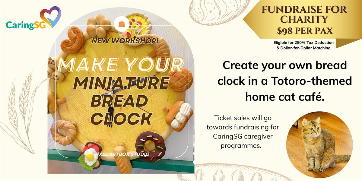 Make Your Miniature Bread Clock With Clay – Fundraise for Charity, 18 October | Event in Pasir Ris | AllEvents
