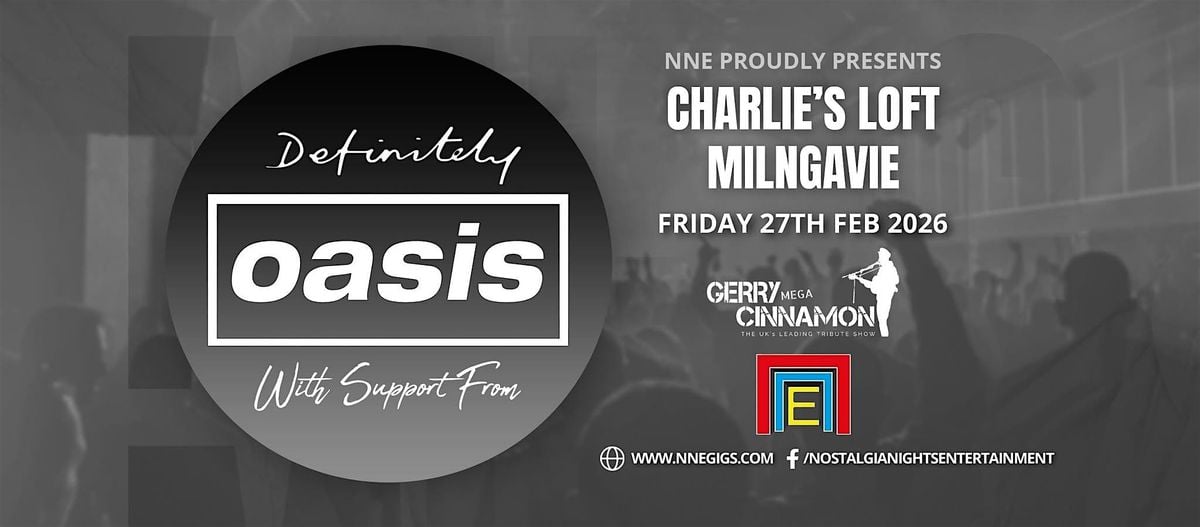 Definitely Oasis with support from Belter - A Tribute to Gerry Cinnamon, 27 February | Event in Milngavie