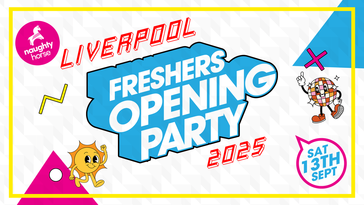 Liverpool Freshers Opening Party 2025 [Refundable], 13 September | Event in Liverpool | AllEvents