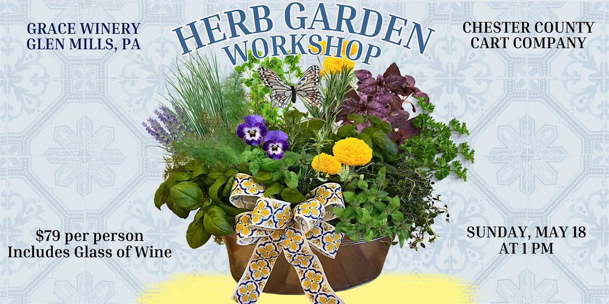 Herb Garden Workshop at Grace Winery in Glen Mills, PA, 18 May | Event in Glen Mills | AllEvents