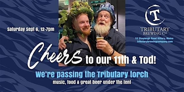 CHEERS TO OUR 11TH AND TOD | Event in Kittery | AllEvents