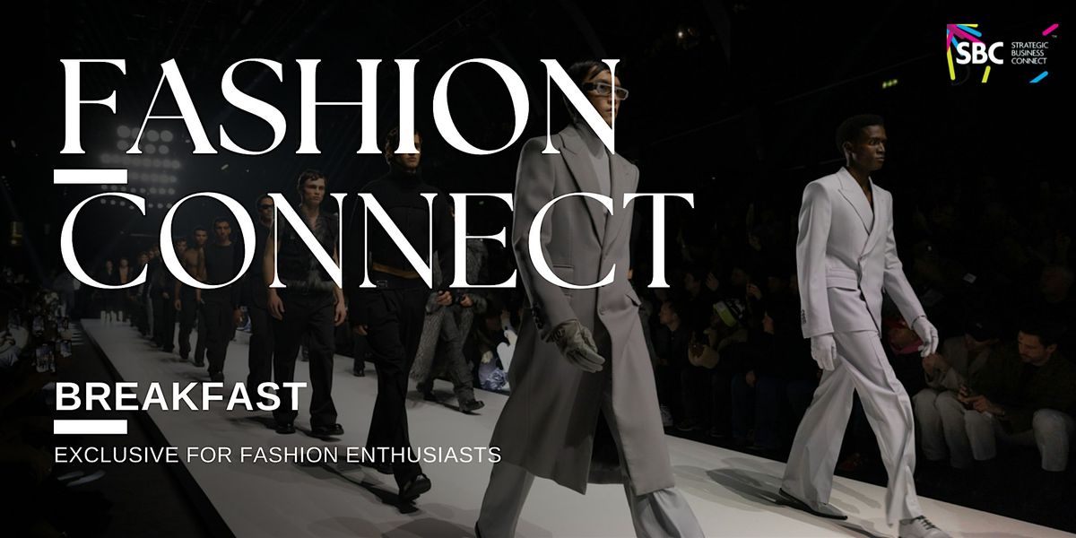 Fashion Connect | Best B2B Networking | For Fashion Enthusiasts | Event in دبي | AllEvents