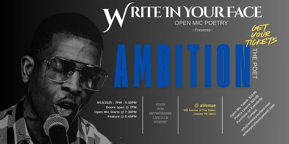 Write In Your Face Open Mic Poetry~ Presents AMBITION THE POET, 15 August | Event in Chester | AllEvents