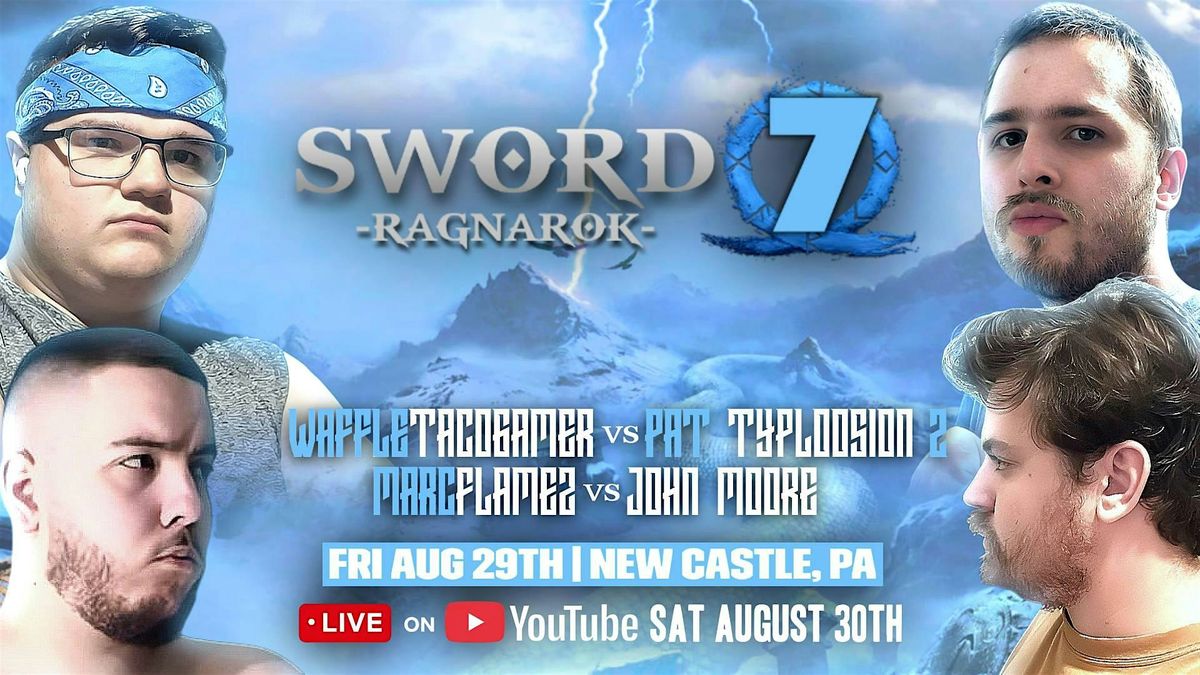 Sword 7 : Ragnarok Waffletacogamer V Pat Typloosion, 29 August | Event in New Castle | AllEvents