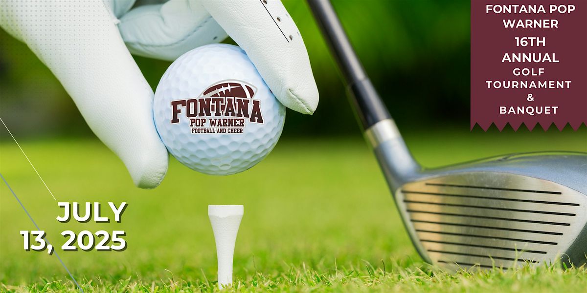 2025 Fontana Pop Warner 16th  Annual Golf Tournament & Banquet, 13 July | Event in Ontario | AllEvents