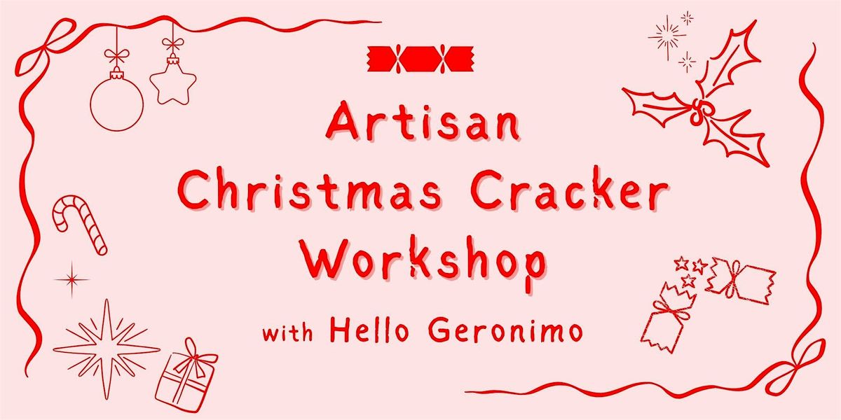 Artisan Christmas Cracker Workshop, 28 November | Event in Speldhurst | AllEvents