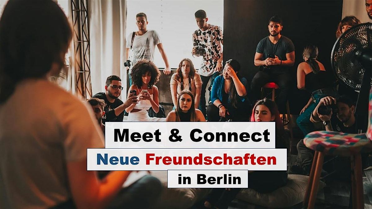 Meet & Connect: Neue Freundschaften in Berlin (Workshop), 18 December | Event in Berlin | AllEvents