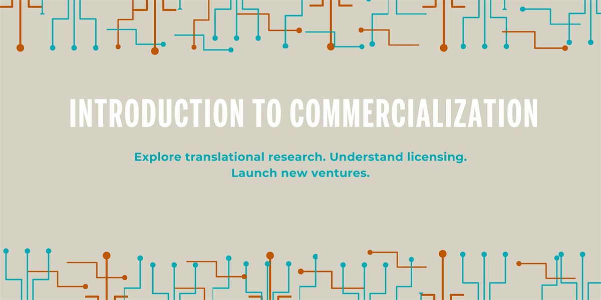 Introduction to Commercialization, 23 October | Event in Austin | AllEvents