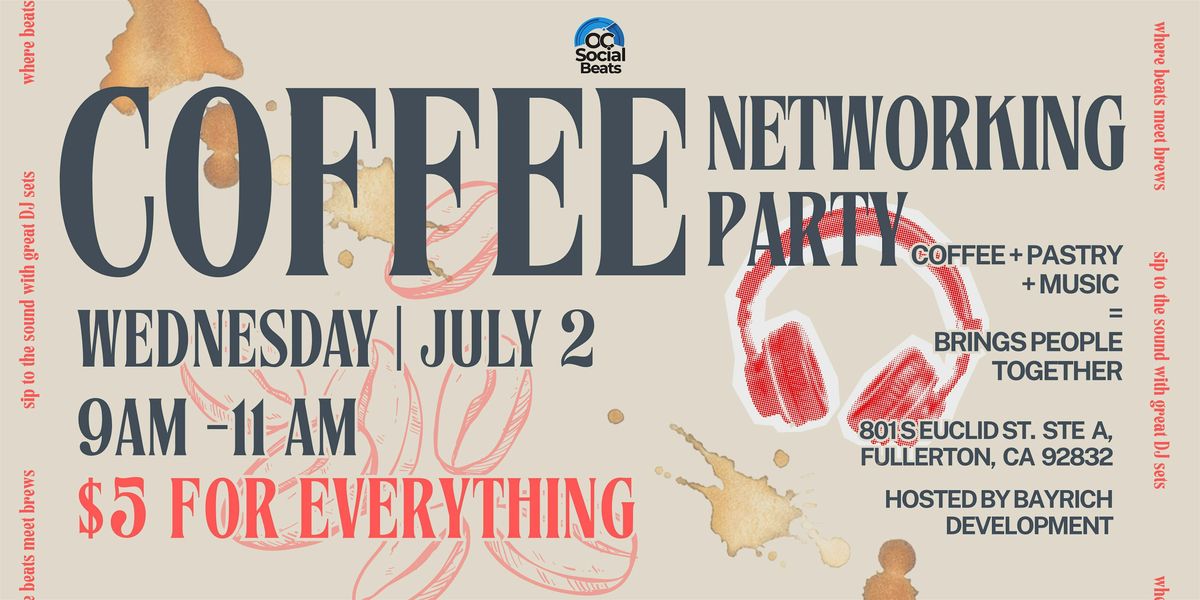 OC Social Beats coffee networking @ Bayrich Development, 2 July | Event in Fullerton | AllEvents