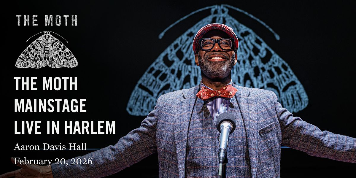 The Moth Mainstage in Harlem, 20 February | Event in New York | AllEvents