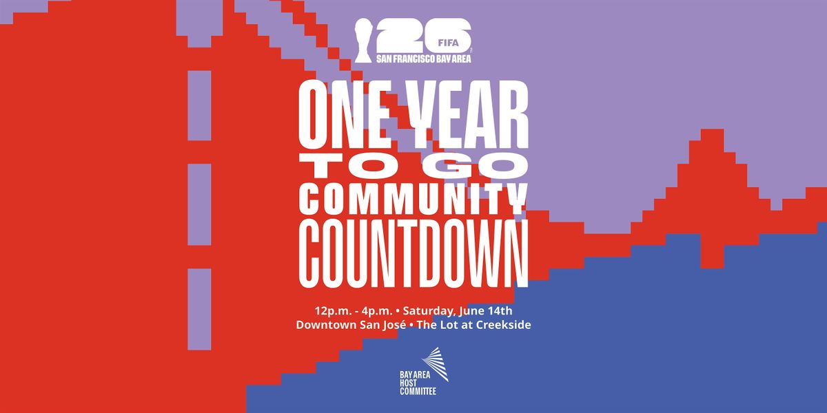 FIFA World Cup 26™ SF Bay Area Community Countdown – The Soccer Village, 14 June | Event in San Jose | AllEvents