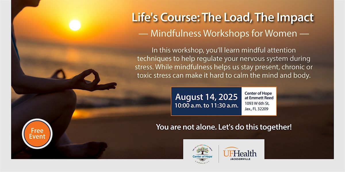 Life’s Course: Mindfulness Workshop for Women – Session 2, 14 August | Event in Jacksonville | AllEvents
