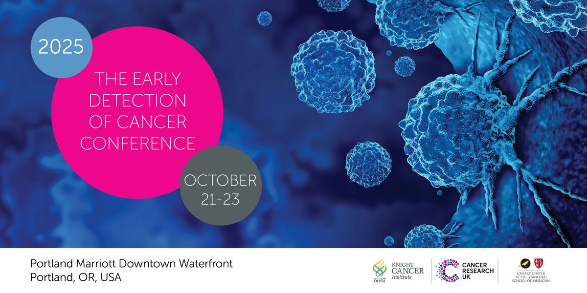 Early Detection of Cancer Conference 2025, 21 October | Event in Portland | AllEvents