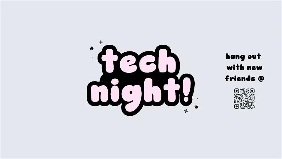 tech night!, 21 October | Event in Tustin | AllEvents