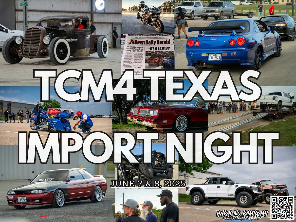 TCM 4 TEXAS IMPORT NIGHT, 7 June | Event in Killeen | AllEvents