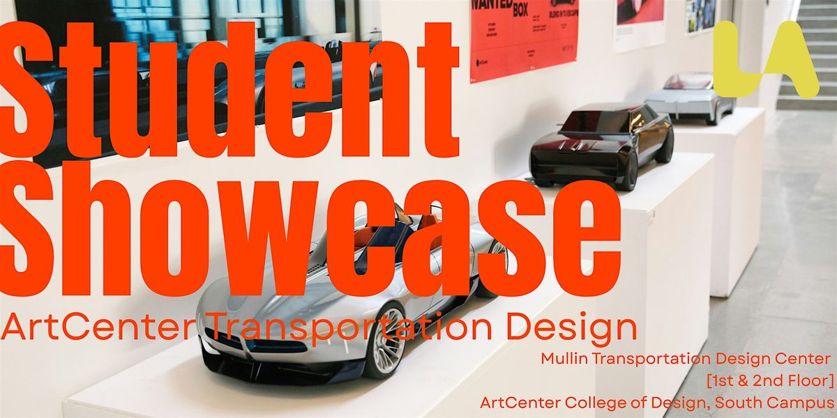 ArtCenter Transportation Design Student Showcase, 1 August | Event in Pasadena | AllEvents