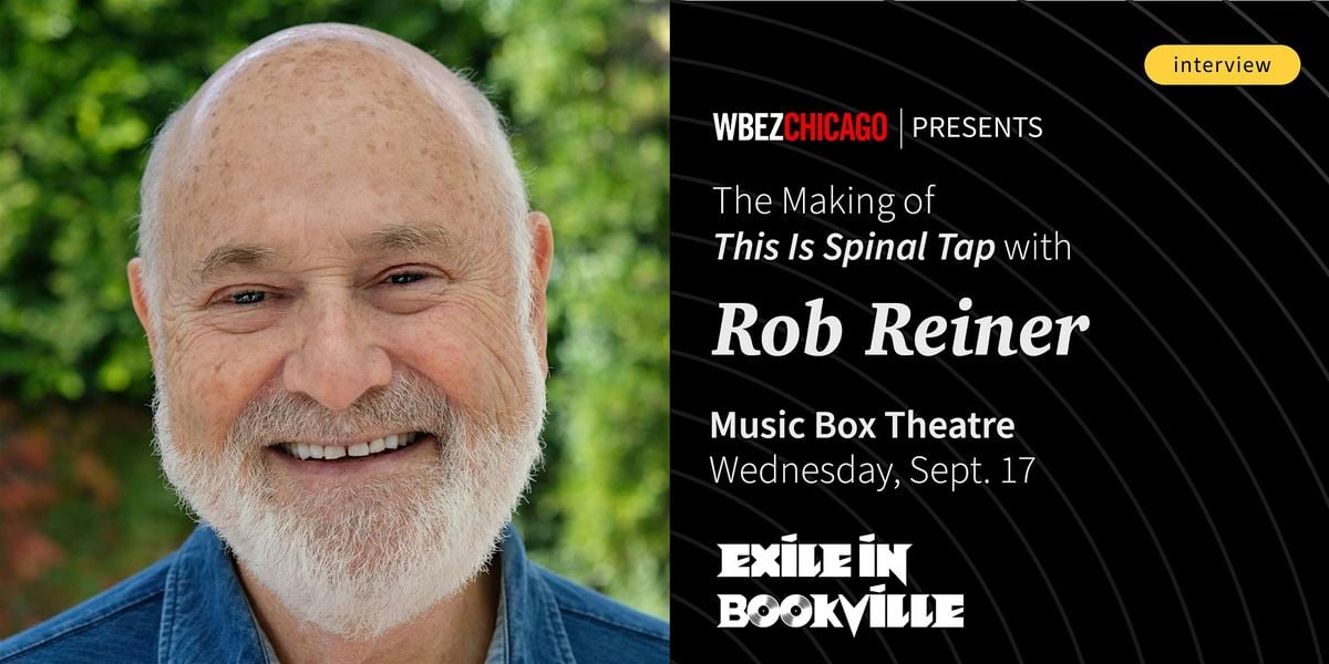 WBEZ Presents: An Evening with Rob Reiner, 17 September | Event in Chicago | AllEvents