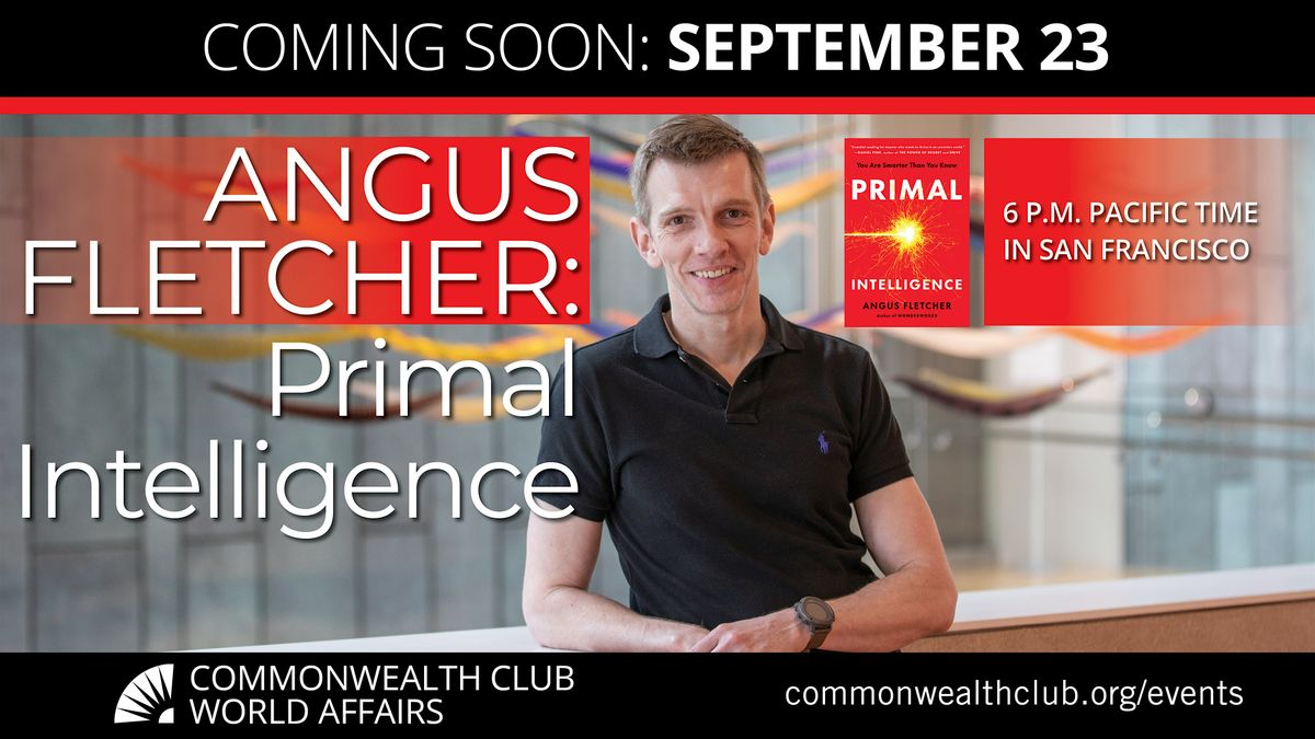 Angus Fletcher: Primal Intelligence, 23 September | Event in San Francisco | AllEvents