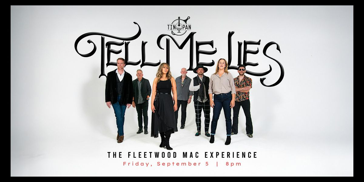 Tell Me Lies - The Fleetwood Mac Experience, 5 September | Event in Richmond | AllEvents