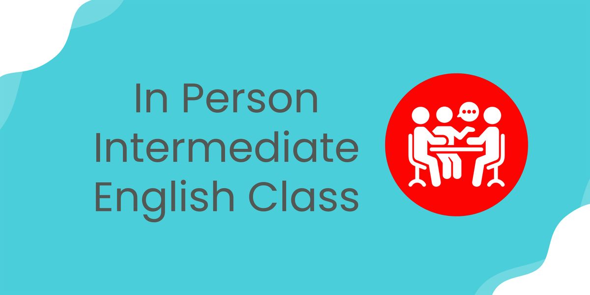 Fall 2025 In Person Intermediate English Class | Event in Okotoks | AllEvents