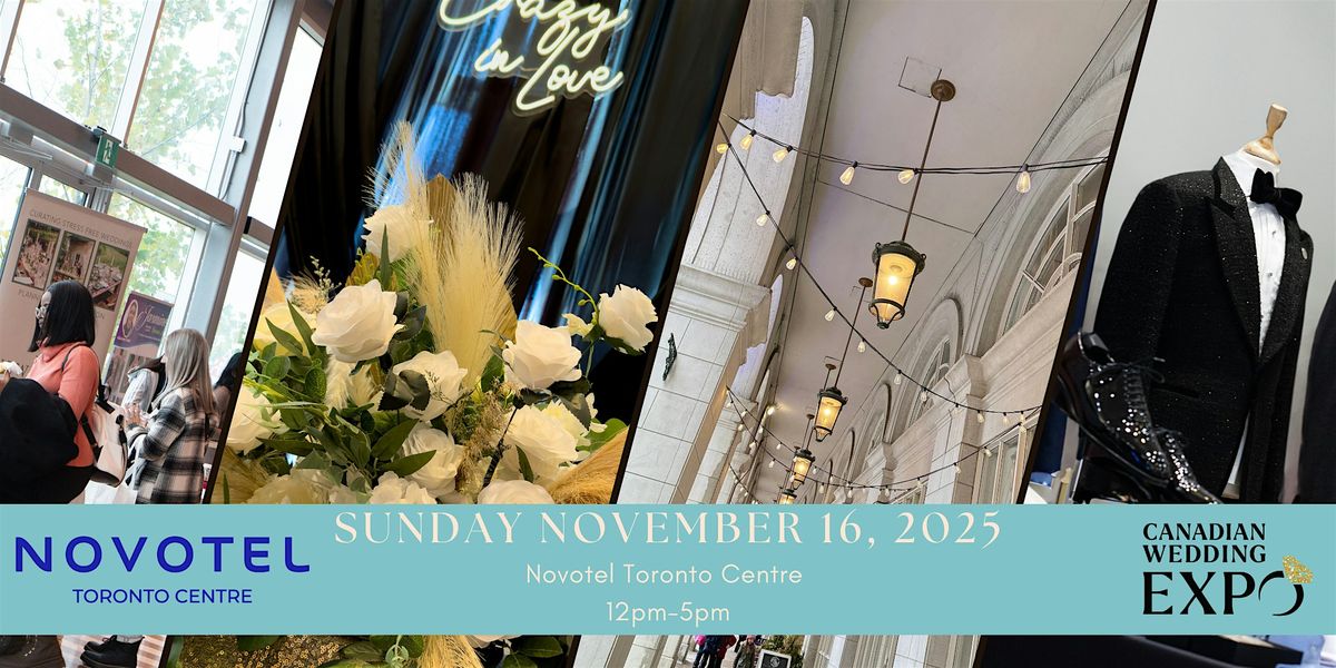 Canadian Wedding Expo Fall : The Ultimate Wedding Expo Experience, 16 November | Event in Toronto | AllEvents