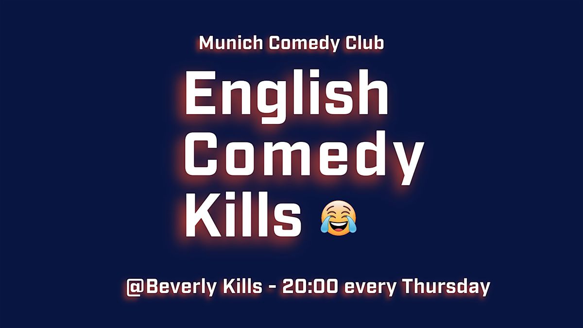 English Comedy Kills - Standup Club in Munich, 29 May | Event in München | AllEvents