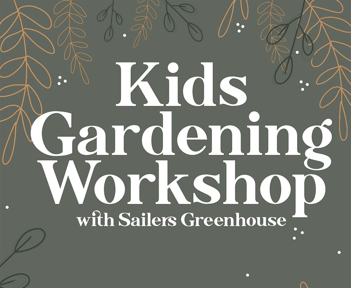 Kids Gardening Workshop with Sailers Greenhouse, 6 June | Event in Apple Valley | AllEvents