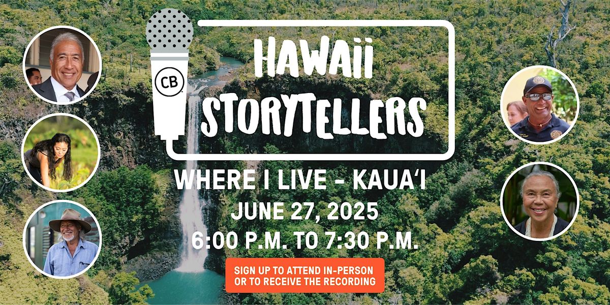 Hawaiʻi Storytellers: Where I Live - Kauaʻi, 27 June | Event in Lihue | AllEvents