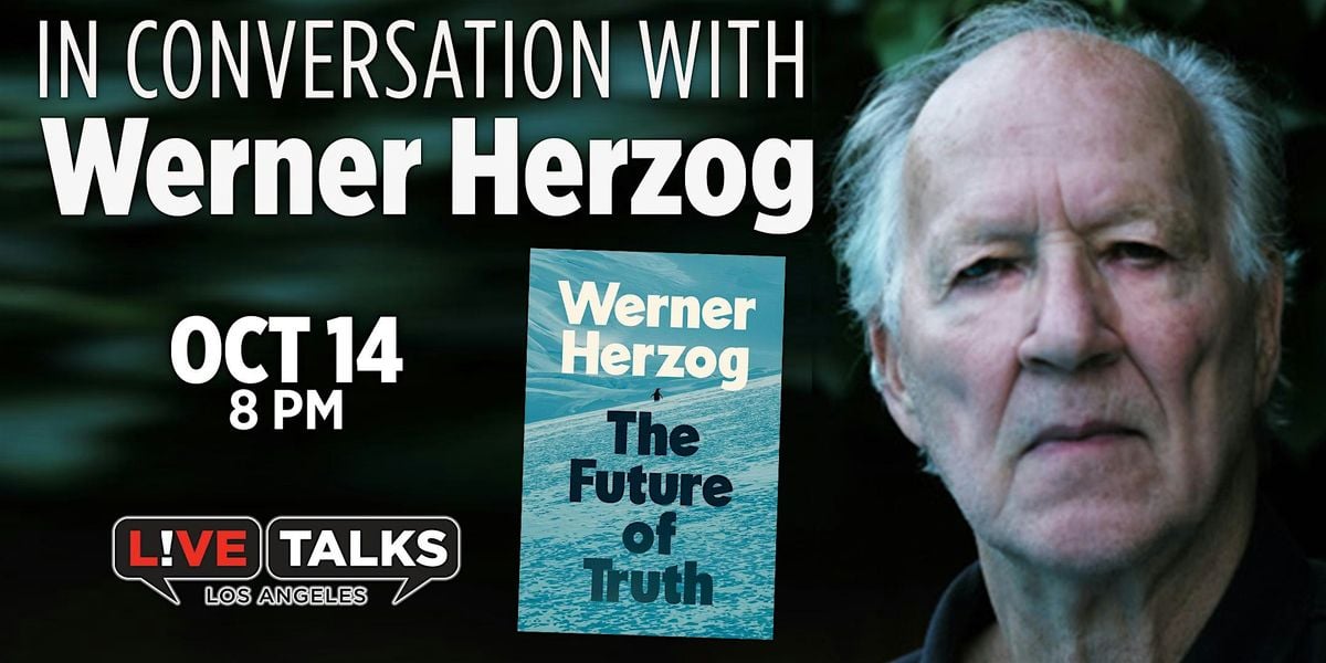 An Evening with Werner Herzog, 14 October | Event in Santa Monica | AllEvents
