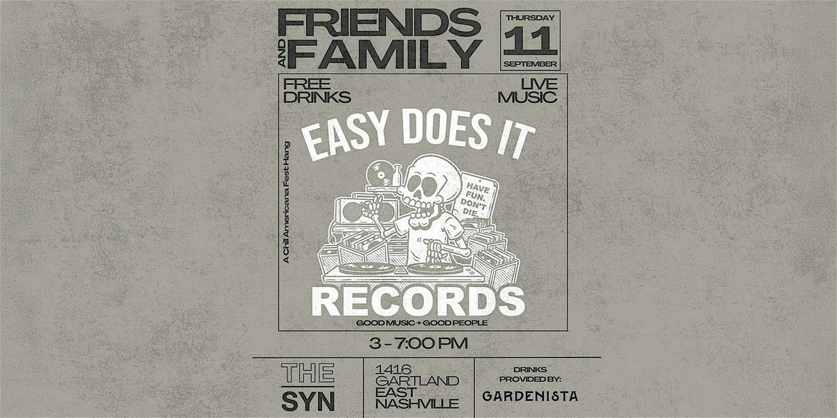 Easy Does It Records and The Syndicate - Friends & Family Get Together, 11 September | Event in Nashville
