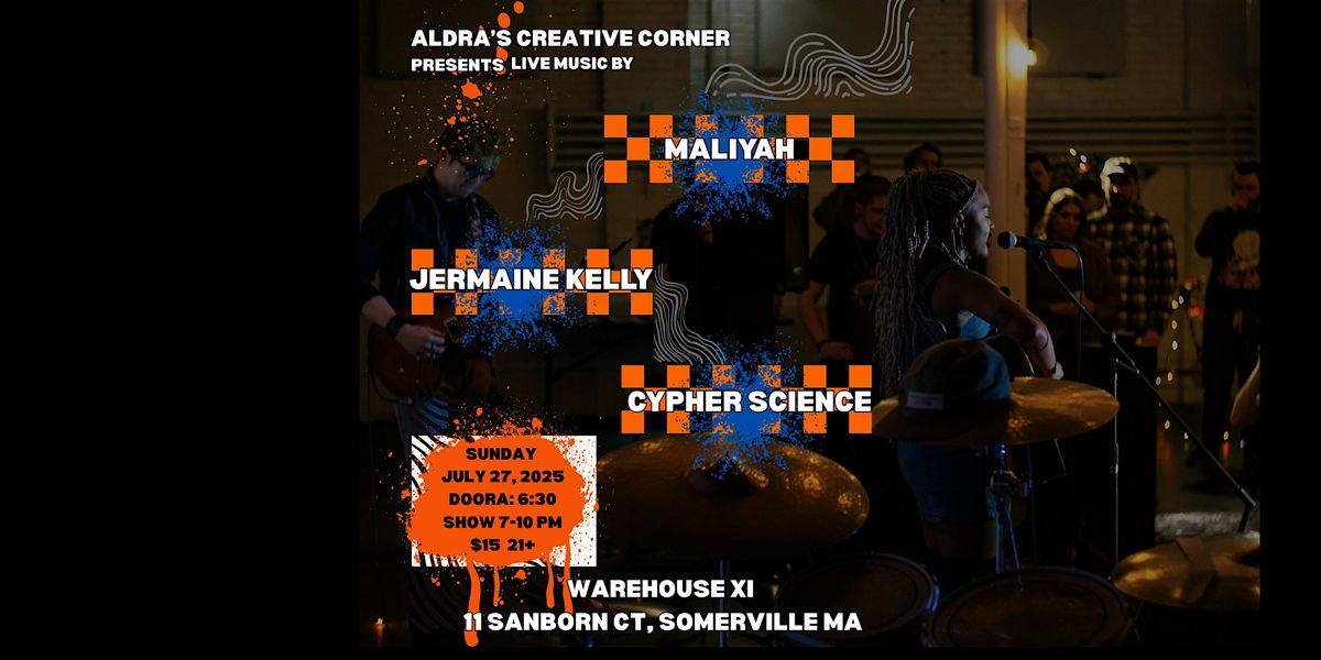 Jermaine Kelly, Maliyah, Cypher Science, 27 July | Event in Somerville | AllEvents