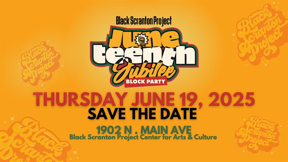 6th Annual Juneteenth Jubilee Block Party, 19 June | Event in Scranton | AllEvents