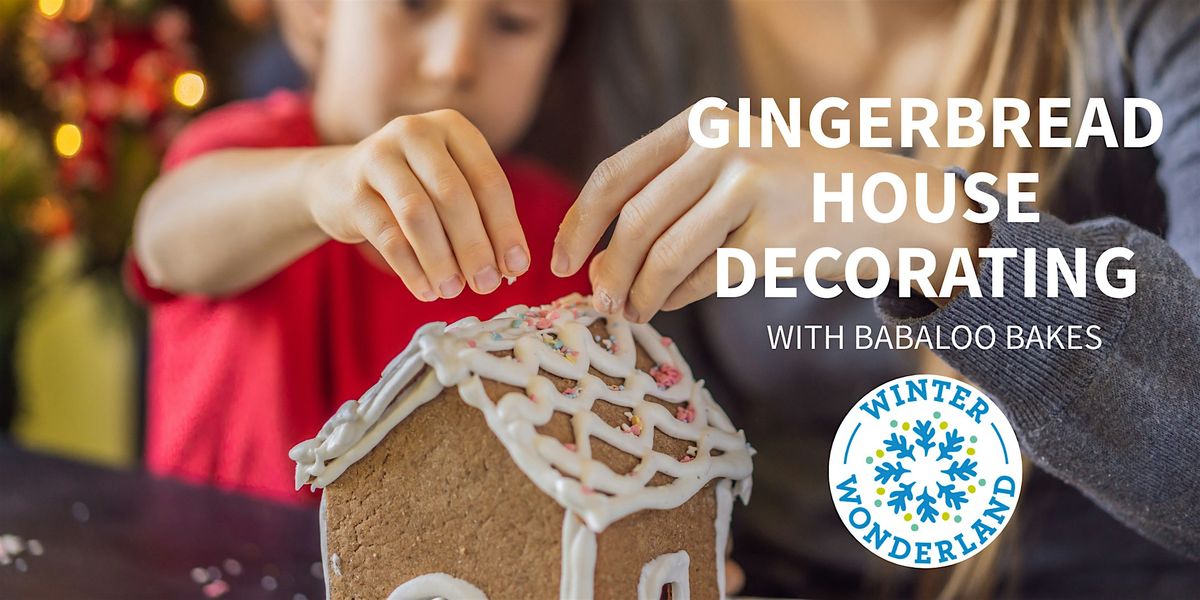Gingerbread House Decorating with Babaloo Bakes, 13 December | Event in Ross | AllEvents