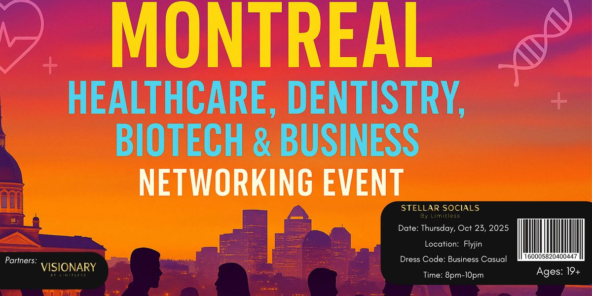 Montreal Healthcare, Dentistry, Biotech & Business Networking Event, 23 October | Event in Montréal | AllEvents