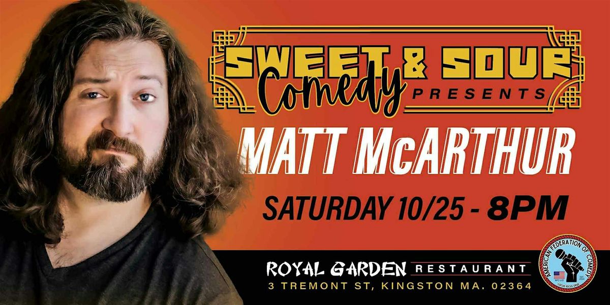 Sweet & Sour Comedy Presents: Matt McArthur 10/25, 25 October | Event in Kingston | AllEvents