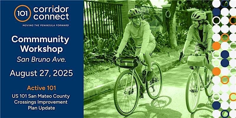 San Bruno Community Workshop: US 101 Crossings Improvement Plan, 27 August | Event in San Bruno | AllEvents