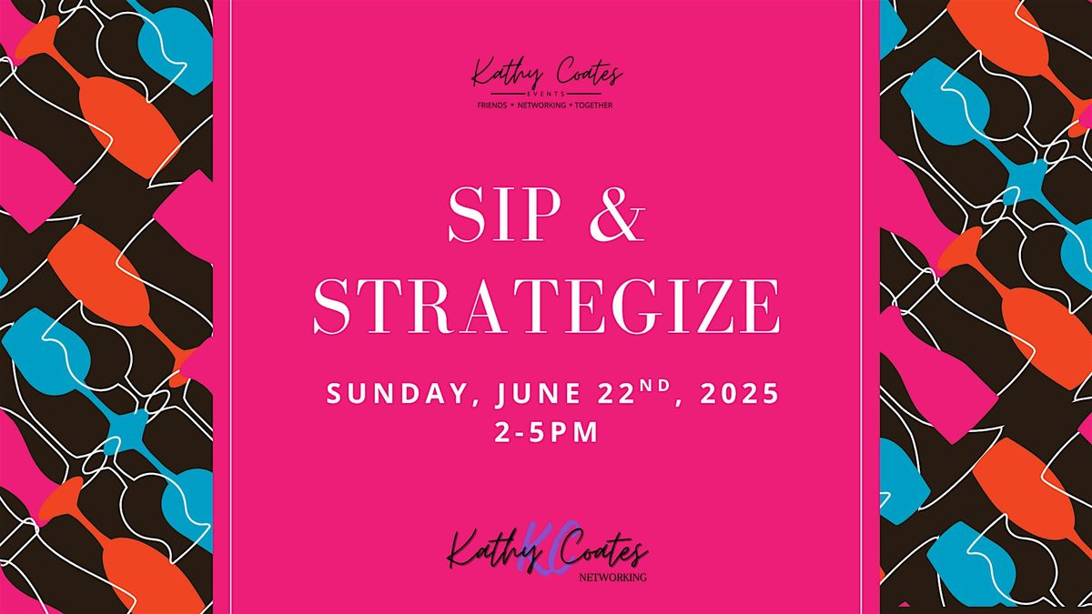 Sip & Strategize, 21 July | Event in Olathe | AllEvents
