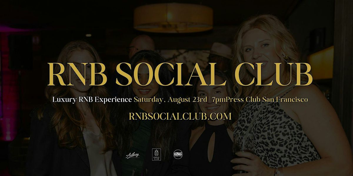 RNB Social Club: Luxury RNB Experiences, 23 August | Event in San Francisco | AllEvents
