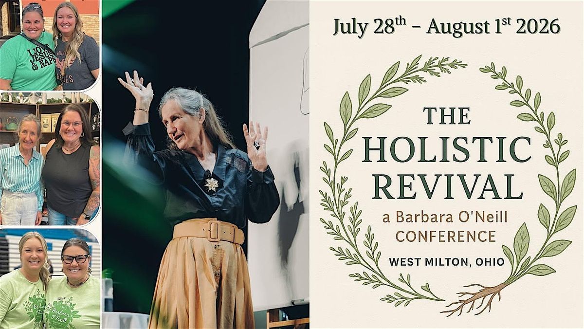 THE HOLISTIC REVIVAL: A BARBARA O'NEILL CONFERENCE 2026, 28 July | Event in West Milton | AllEvents
