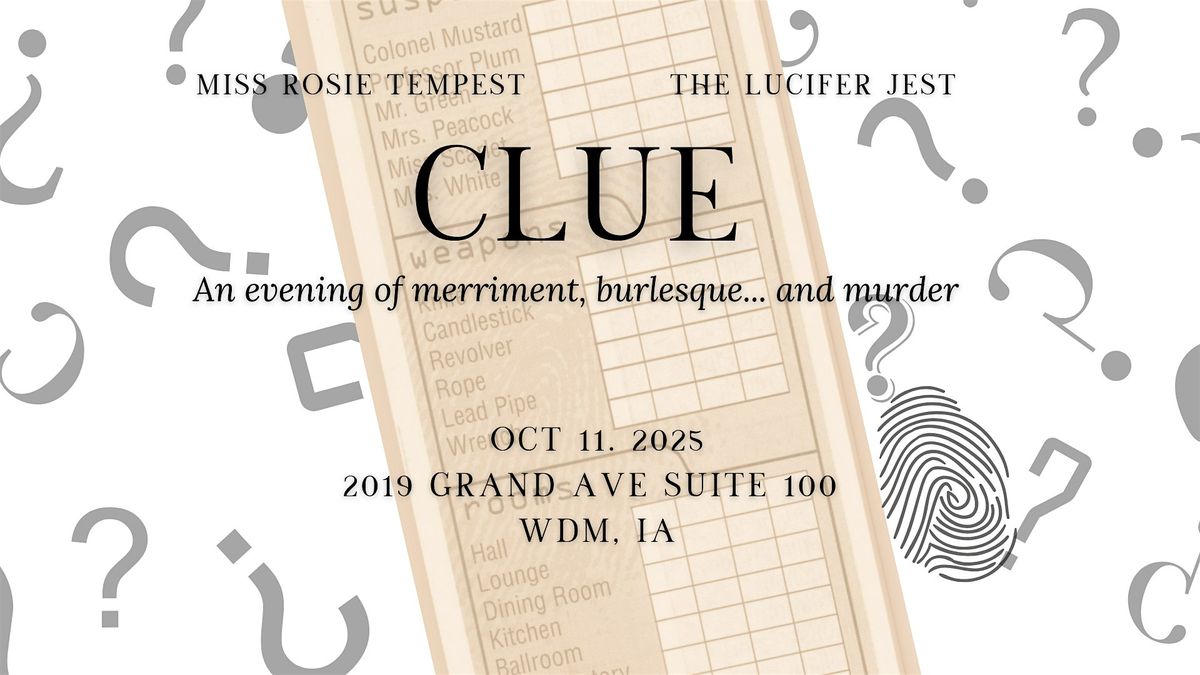 Clue- An evening of merriment, burlesque, and M**der, 11 October | Event in West Des Moines | AllEvents