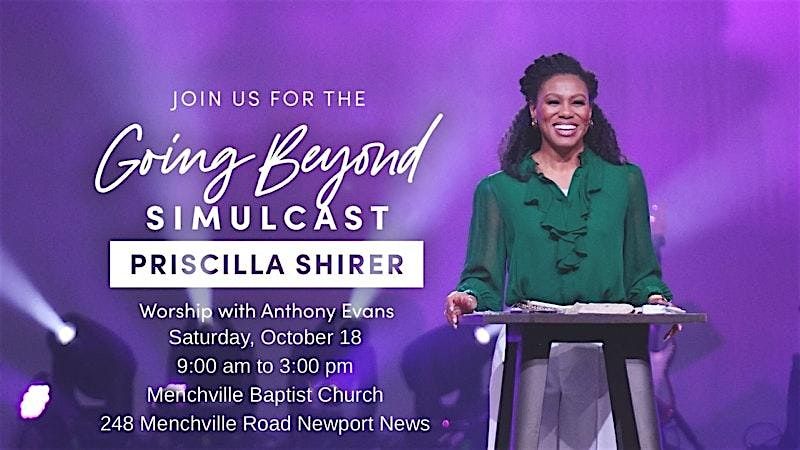 Pricilla Shirer's Going Beyond Simulcast, 18 October | Event in Newport News | AllEvents