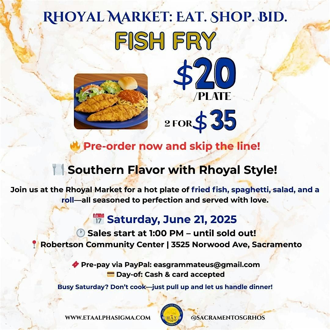 Rhoyal Market: Fish Fry PREORDERS, 21 June | Event in Sacramento | AllEvents