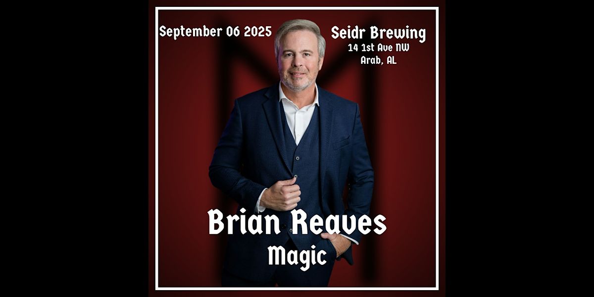 A Magical Dinner & Evening with Brian Reaves, 6 September | Event in Arab | AllEvents
