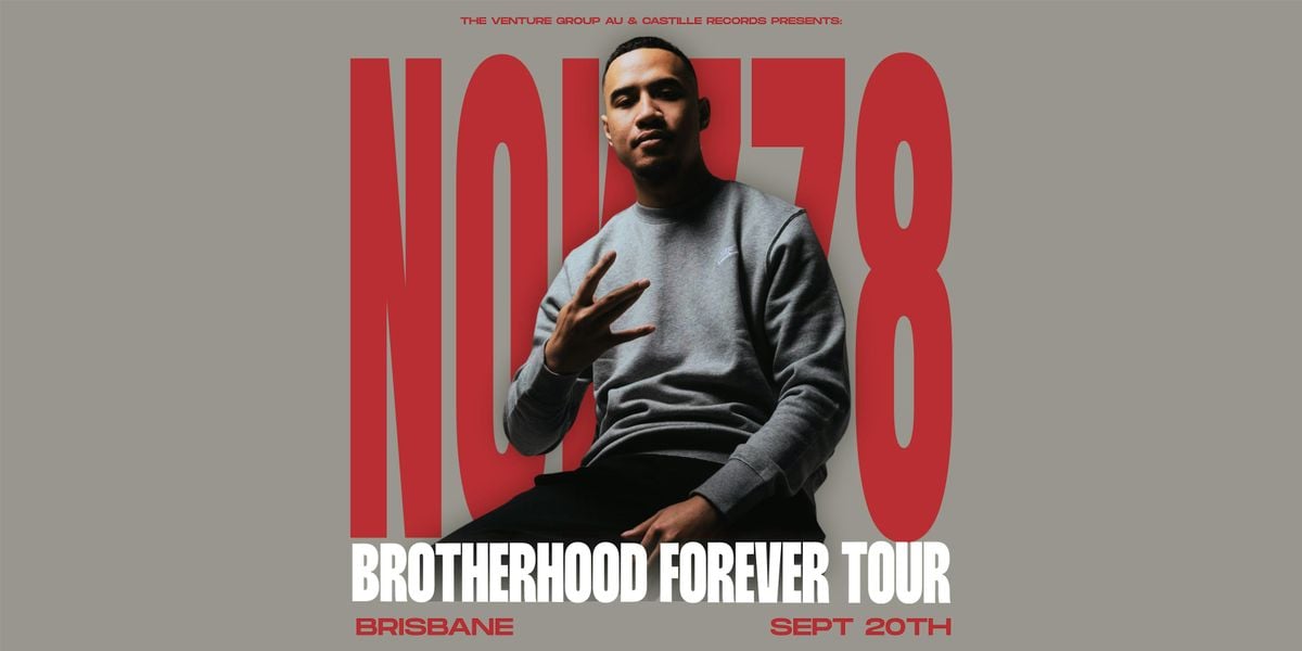 NOKZ78 - BROTHERHOOD FOREVER TOUR, 20 September | Event in Fortitude Valley | AllEvents