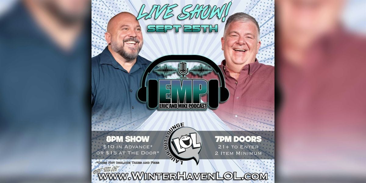 Eric and Mike Podcast: Live Show!, 25 September | Event in Winter Haven | AllEvents