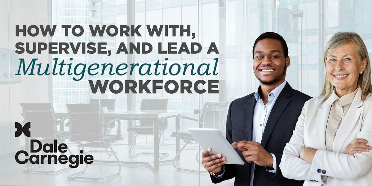 How to Work With, Supervise, and Lead a Multigenerational Workforce, 11 September | Event in Knoxville | AllEvents