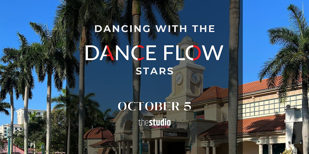 Dancing With The DANCE FLOW's Stars, 5 October | Event in Boca Raton | AllEvents
