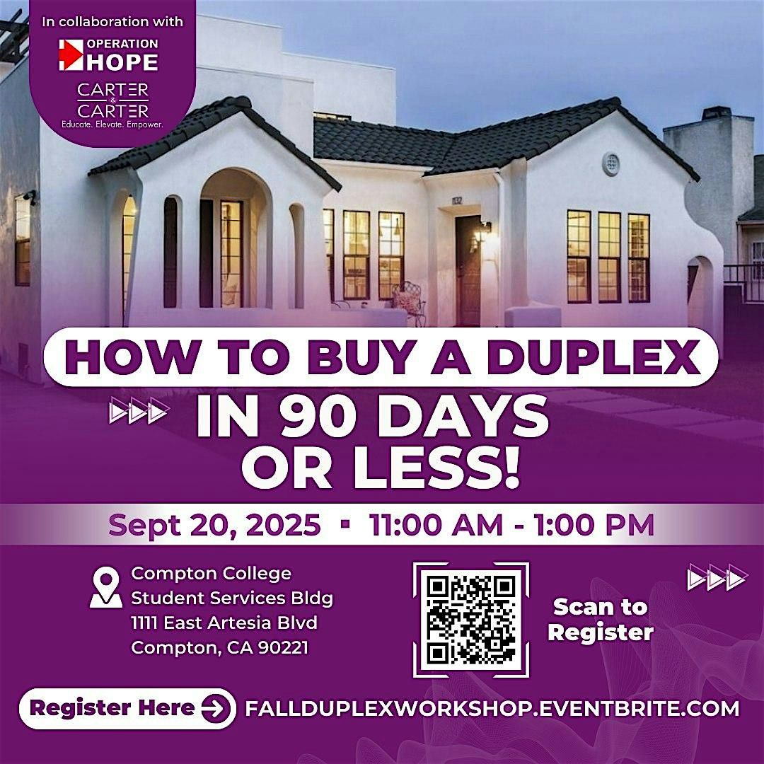 How to Buy a Duplex in 90 Days or Less!, 20 September | Event in Compton | AllEvents