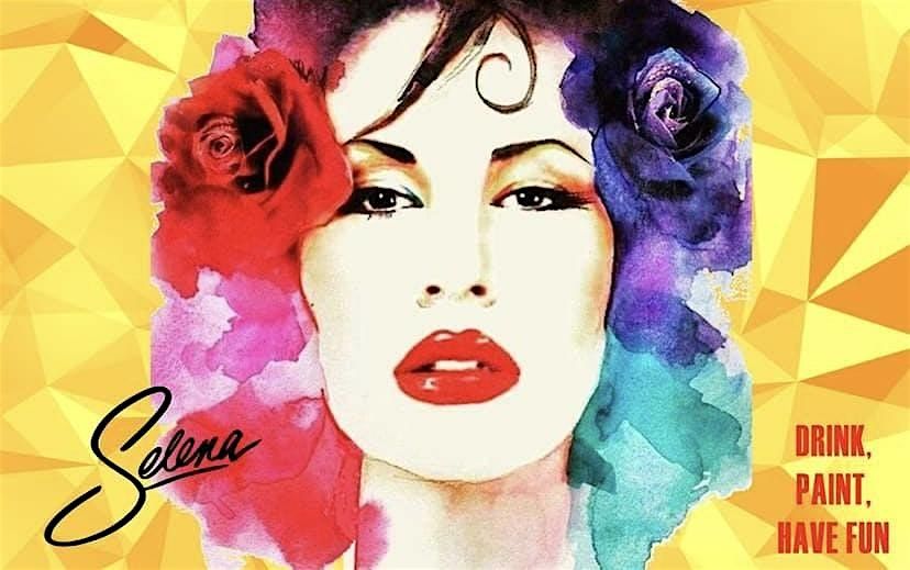 Selena: Paint & Sip @ Vault Nightclub, 31 July | Event in Modesto | AllEvents