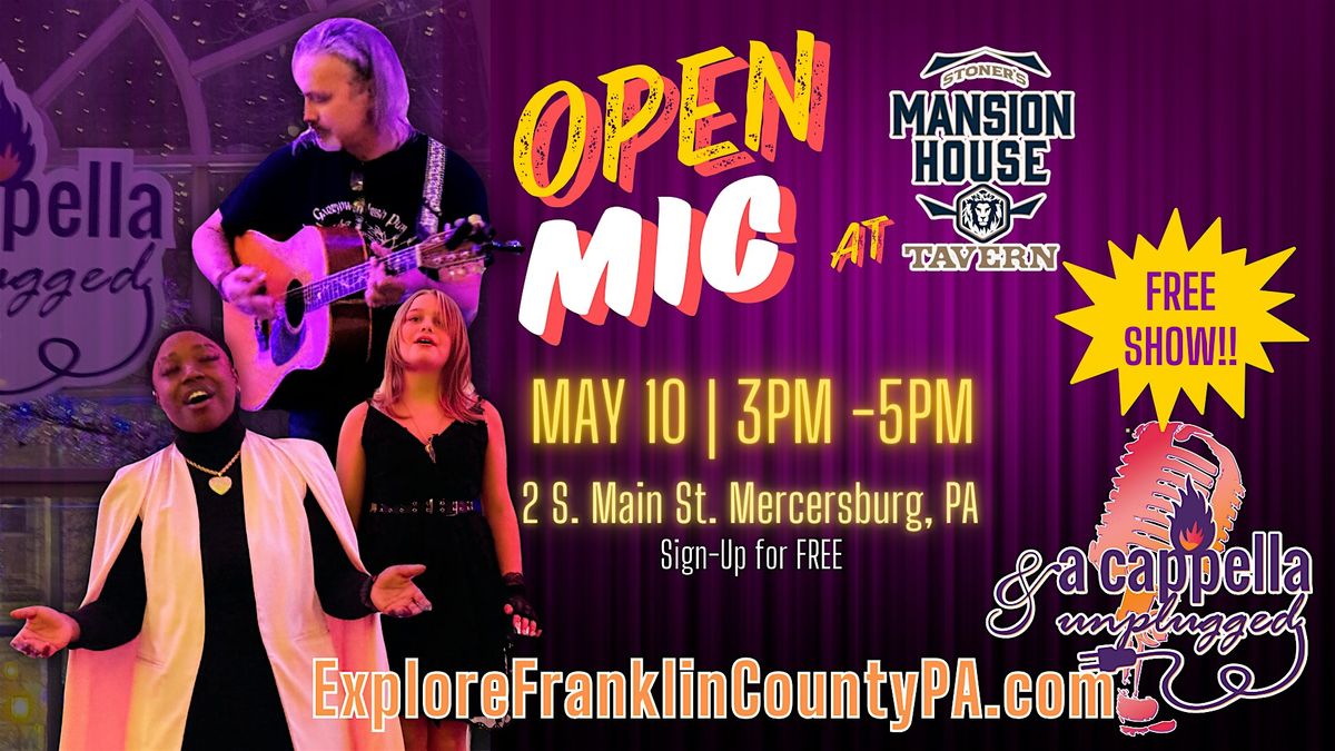 A Cappella & Unplugged Open Mic @ Stoner's Mansion House | Event in Mercersburg | AllEvents